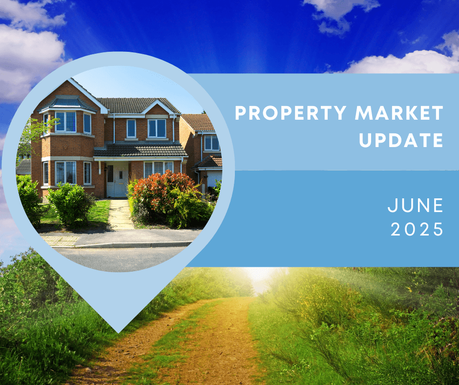 Latest Property Market Update: June 2025
